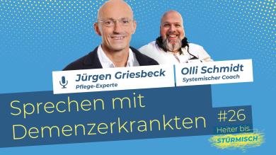 
		You can see Jürgen Griesbeck, care expert, and Oliver Schmidt, podcast host
	