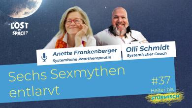 
		featuring couples therapist Anette Frankenberger and podcast host Oliver Schmidt
	