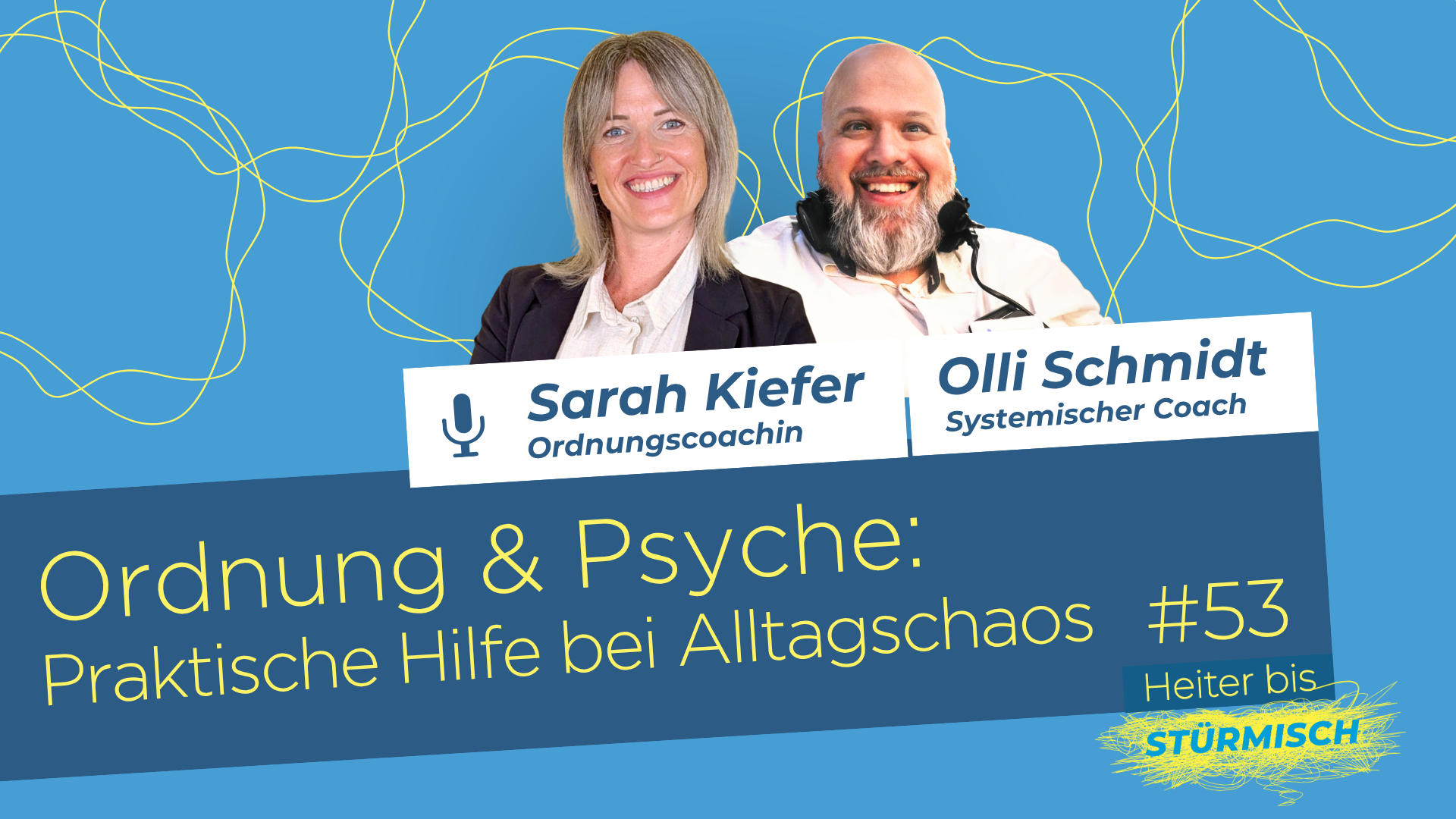 Featured are organization coach Sarah Kiefer and podcast host Oliver Schmidt