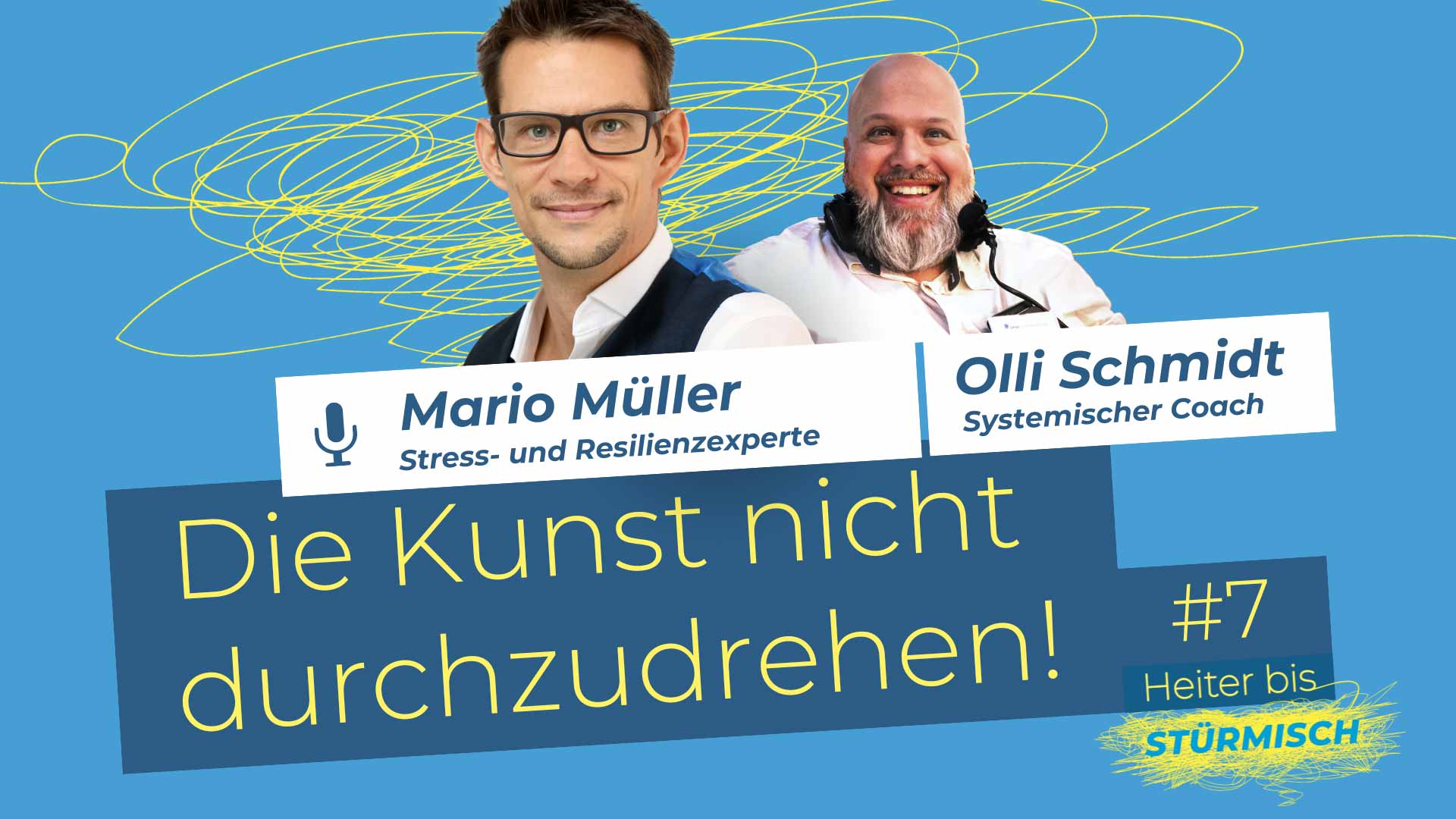 Podcast-Grafik der Folge 7 mit den Personen Olli Schmidt und Mario Müller